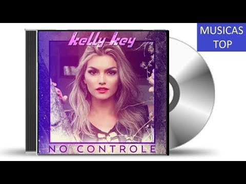 Kelly Key - No Controle CD Completo 2015