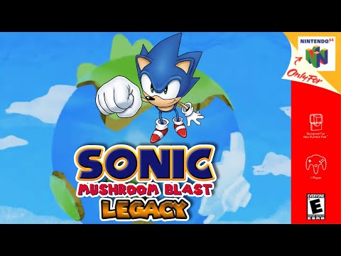 Sonic Mushroom Blast: Legacy  - Super Mario 64 Romhack [N64]