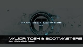 Major Tosh & Bootmasters - Beat It (Original Mix Teaser) [TRACK-REVIEW]