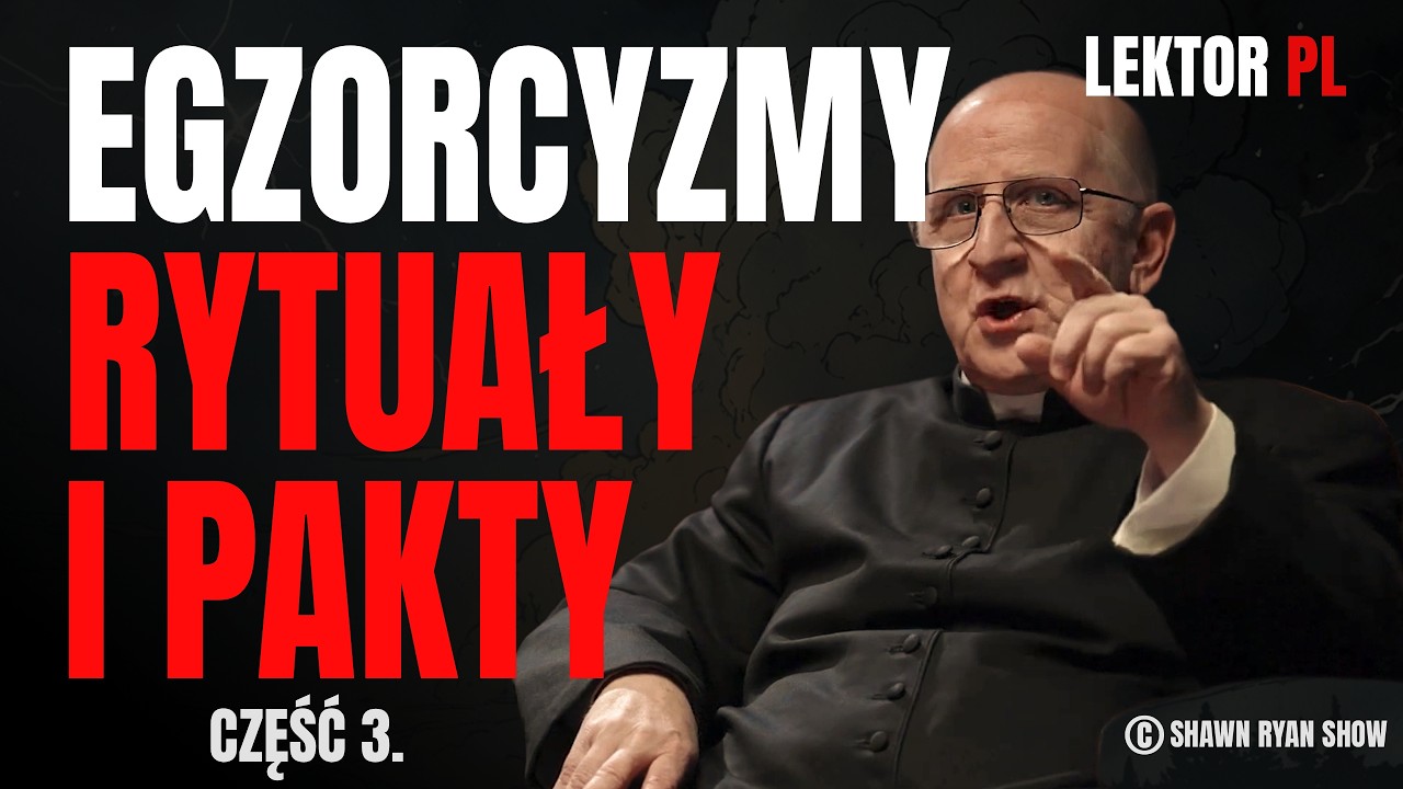 Egzorcysta o paktach z diabłem, rytuałach elit i sesjach egzorcyzmów część 3