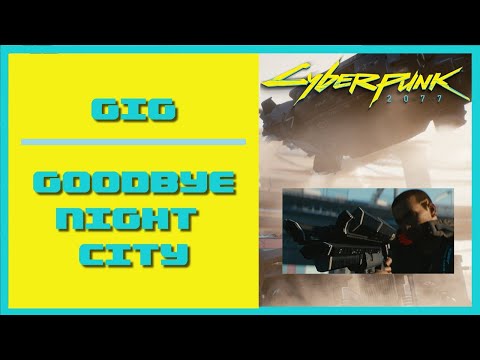 Cyberpunk 2077 Goodbye Night City | Gig Walkthrough | Bonus: Stealth & No Kill