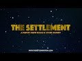 The Settlement Official Trailer