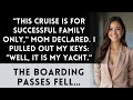 They Uninvited Me From The Family Cruise—So I Showed Them Who Owns The Yacht