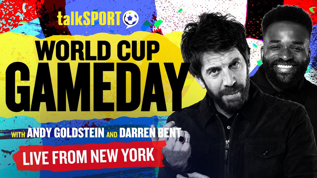 World Cup GameDay with Andy Goldstein and Darren Bent | 17-Jul-26