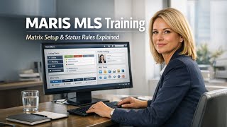 MARIS MLS Training Status Rules, Matrix Setup & Agent Profile Best Practices