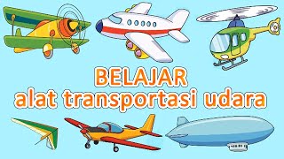 Download lagu Mengenal kendaraan untuk anak | Alat transportasi udara mp3 Download lagu Mengenal kendaraan untuk anak | Alat transportasi udara mp3