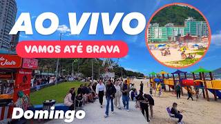 BALNEÁRIO CAMBORIÚ AO VIVO Partiu Praia Brava Itajai SC