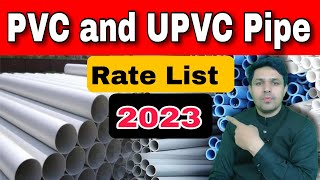 PVC Pipe Price 2023 | PVC Pipe Rate Rate 2023 | UPVC And PVC Pipe Price List