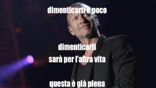 Biagio Antonacci - Dimenticarti è poco con testi