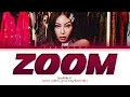 Jessi 'ZOOM' Lyrics (제시 ZOOM 가사) (Color Coded Lyrics)