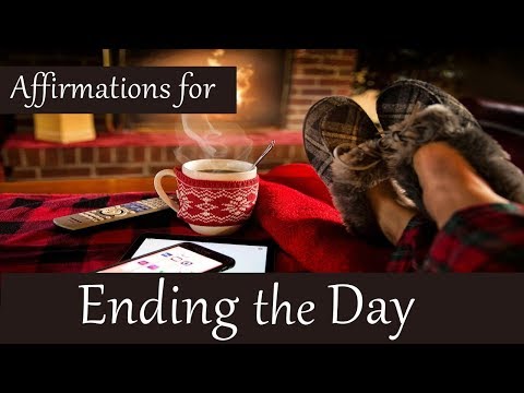 Bedtime Affirmations! Listen before bed, night time meditation for the end of the day, before sleep