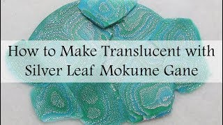 Translucent Polymer Clay with Silver Leaf Mokume Gane