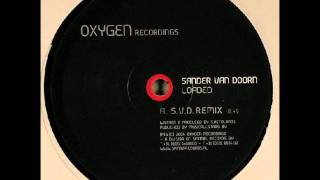 Sander van Doorn - Loaded (S.V.D. Remix)