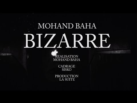 Mohand Baha - Bizarre (Clip Officiel)
