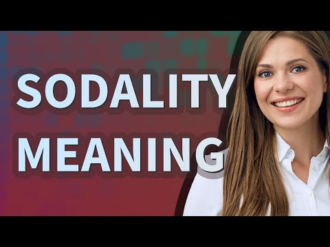Sodality | meaning of Sodality