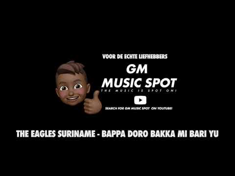 THE EAGLES SURINAME - MI BARI YU - YEH DURIA MEDLEY - RAYEN FT SHESJIE