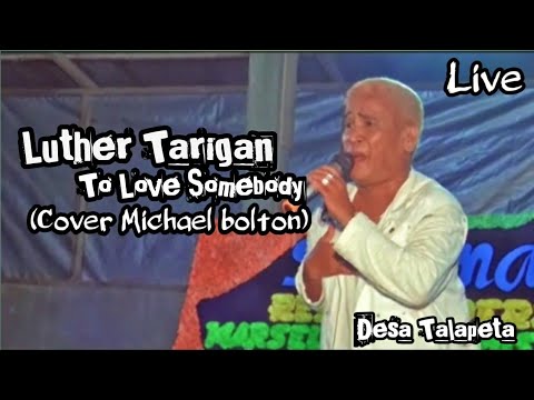 Luther Tarigan | To Love Somebody | Live