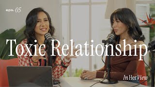 Download lagu IN HER VIEW | Episode 5 - Toxic Relationship mp3 Download lagu IN HER VIEW | Episode 5 - Toxic Relationship mp3