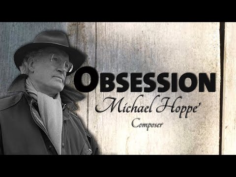 Michael Hoppe' Composer with new Single " Obsession " Released in 12 January 2023.