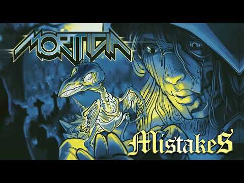 Mortticia - Mistakes