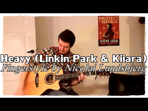 Linkin Park-Heavy (Guitar Cover Fingerstyle)