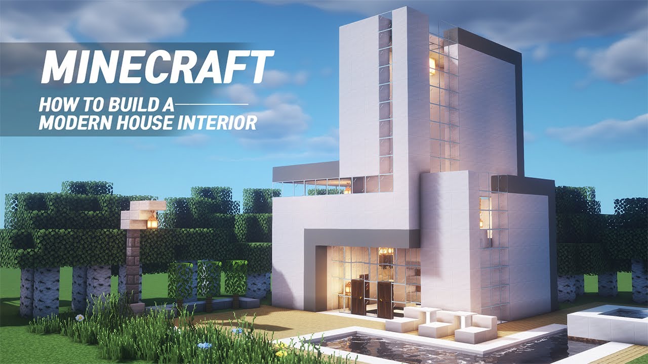 Minecraft : MODERN HOUSE & INTERIOR ï½œHow to Build in Minecraft (#71) - YouTube