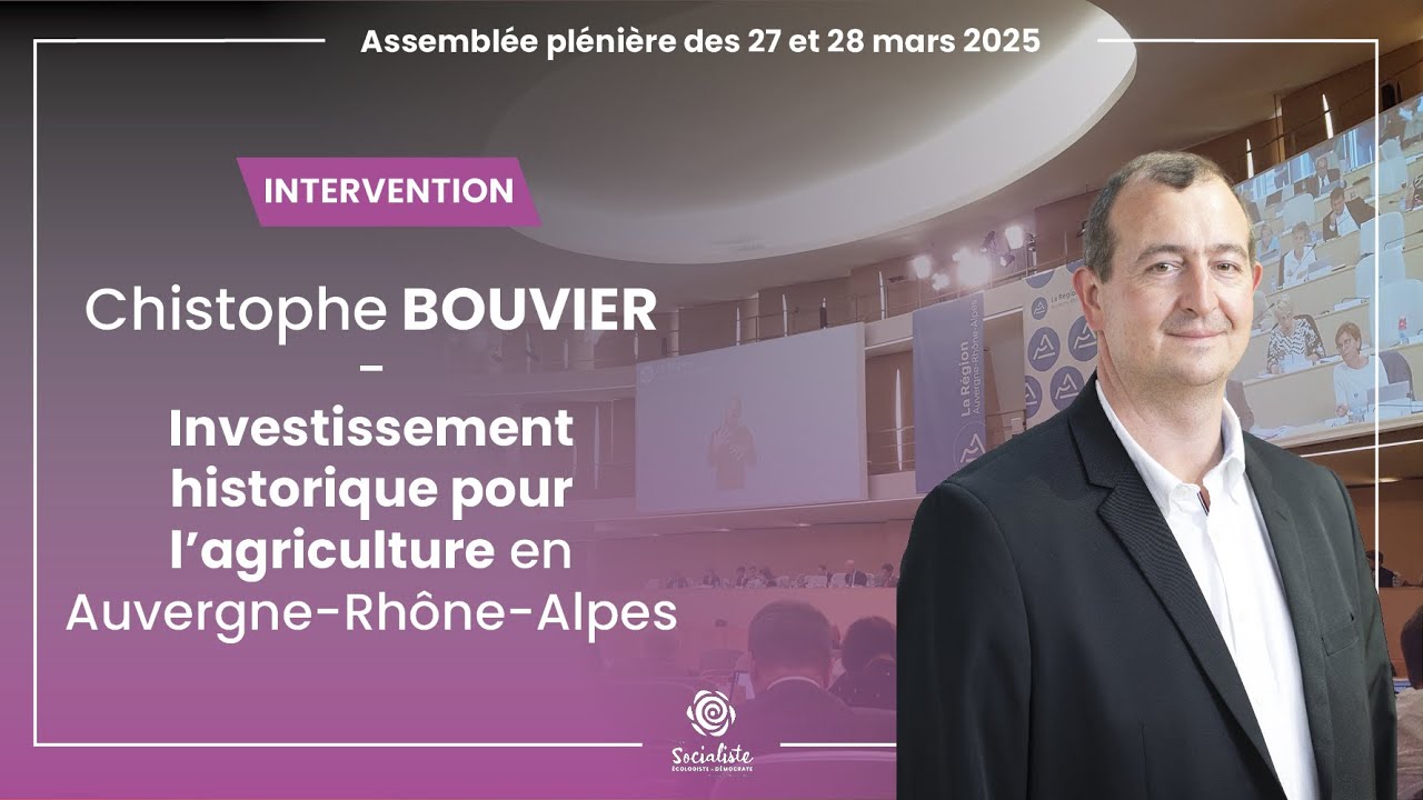 Investissement historique pour l'agriculture en Auvergne-Rhône-Alpes - C. Bouvier
