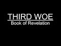 The Book of Revelation, The Third Woe *(NEW CLIP COMING SOON)
