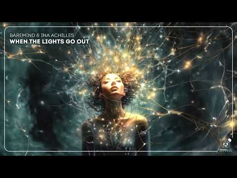 Baremind & Ina Achilles - When The Lights Go Out (Original Mix)