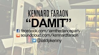 Kennard Faraon - DAMIT Lyric Video (ORIGINAL)