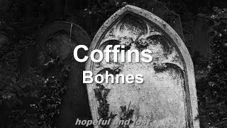 Bohnes - Coffins (español)