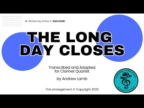 Arthur Sullivan | The Long Day Closes | for Double Reed Quartet