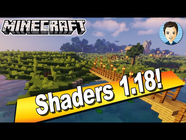 How to get shaders in Minecraft 1.18 version on Java Edition