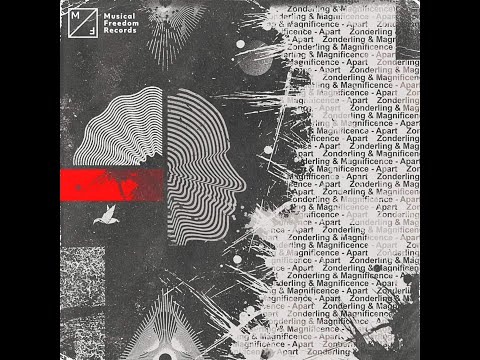 Zonderling & Magnificence - Apart (Extended Mix)