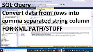 SQL Query | How to convert data from rows into comma separated single column | FOR XML PATH | STUFF