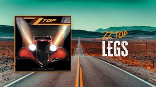 ZZ Top - Legs | Lyrics