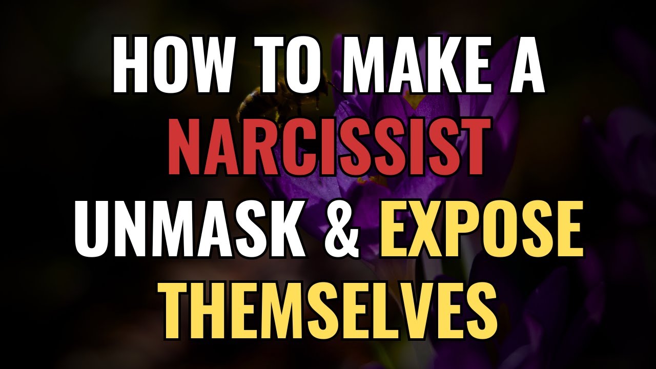 How To Make a Narcissist Unmask & Expose Themselves | NPD | Narcissism | BehindTheScience