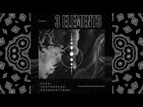 Zaza * ThaTouffaz - GreenPattern - 3 Elements