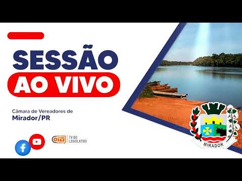 40ª SESSÃO EXTRAORDINÁRIA DA CAMARA MUNICIPAL DE MIRADOR-PR