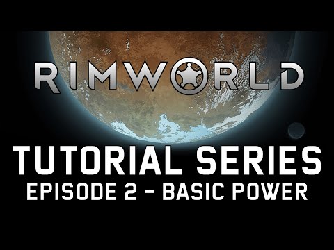 Rimworld Tutorial Series Episode 2 - Basic Power
