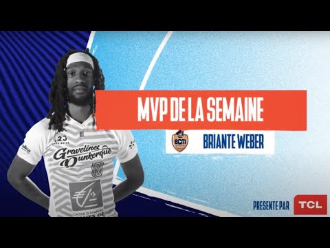 🏴‍☠️ BRIANTE WEBER MVP TCL DE LA SEMAINE 🍿