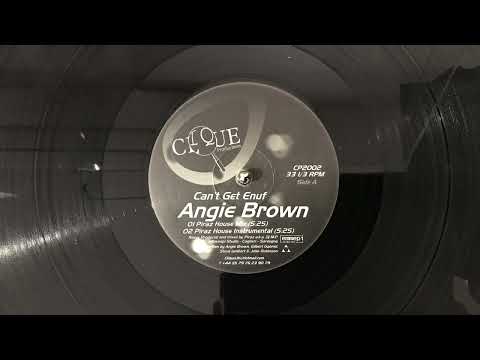 Angie Brown - Can't Get Enuf (Piraz House Mix)
