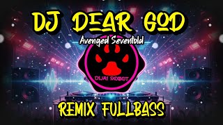 Download lagu DJ DEAR GOD (AVENGED SEVENFOLD) - REMIX FULLBASS 2025 mp3