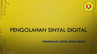 Pengolahan Sinyal Data - Pertemuan 2