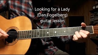 Dan Fogelberg - Looking for a Lady - guitar tutorial