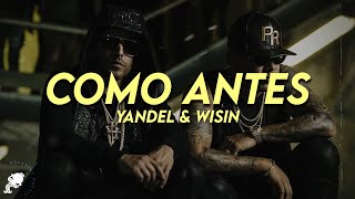 Yandel - Como antes (Letra) ft. Wisin