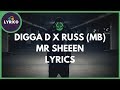 Digga D x Russ (MB) - Mr Sheeen (Lyrics) 🎵 Lyrico TV