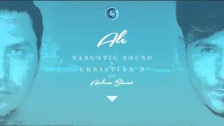 Narcotic Sound and Christian D feat. Andreea Banica - ALE (Extended Club Mix)