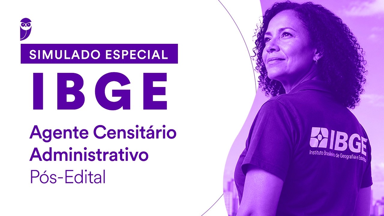 Simulados Especiais IBGE - Pós-Edital - Agente Censitário Administrativo