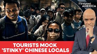 'Stinky': Malaysian Tourists Face Backlash After Mocking Chinese Locals | Firstpost America | N18G